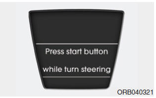 Press start button while turn steering